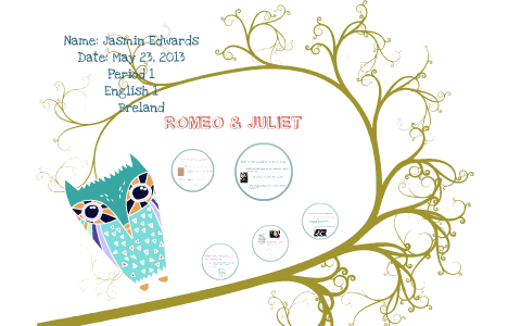 Modern day romeo and Juliet by jasmin edwards on Prezi