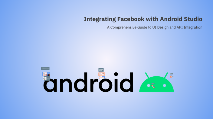 Integrating Facebook with Android Studio by Panha Chheng on Prezi