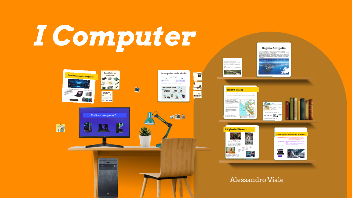 Tesina Computer by Alessandro Viale on Prezi