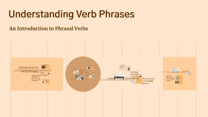 Understanding Verb Phrases by Jinseob Park on Prezi