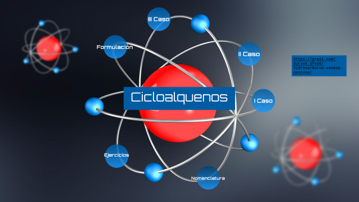 Cicloalquenos by MaNu Lagunes on Prezi