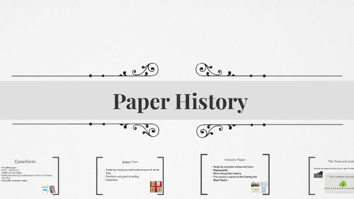 The History of Paper - Timeline by Xinyu Kang on Prezi