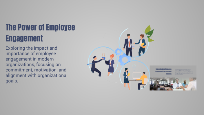 The Power of Employee Engagement by on Prezi
