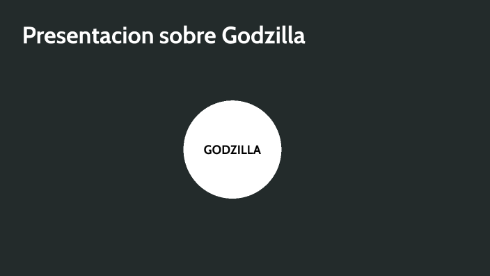 Presentacion de Godzilla by Emmanuel Aguilar on Prezi