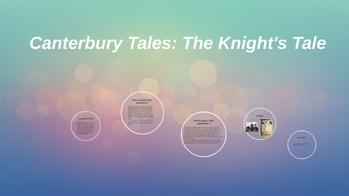Canterbury Tales: The Knight's Tale by Felix Sigüenza on Prezi