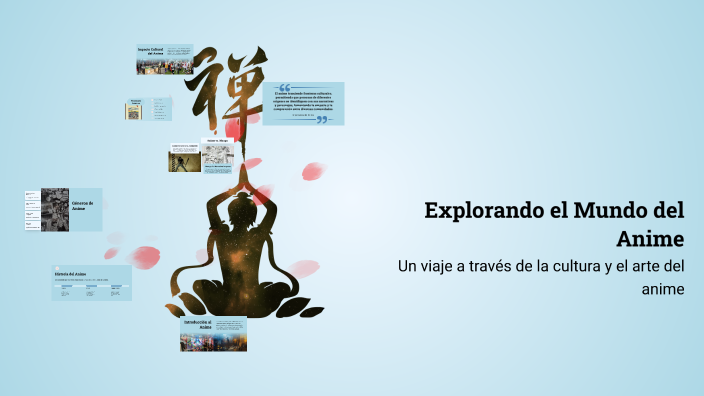 Explorando el Mundo del Anime by sebas burgos on Prezi