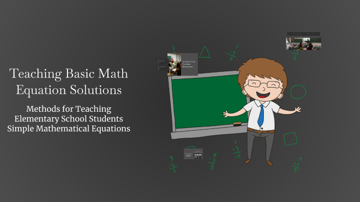 Teaching Basic Math Equation Solutions by Muzaffar Umarov on Prezi