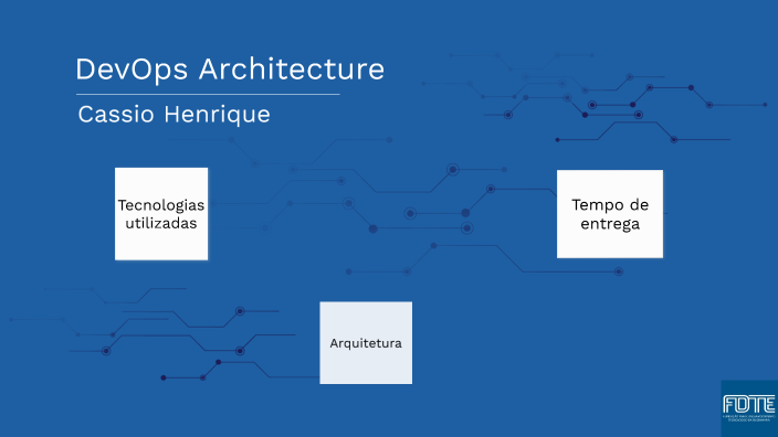 Devops architecture by Cássio Henrique Silva on Prezi