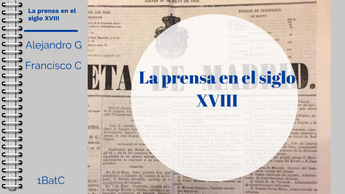 La prensa en el siglo XVIII by Alejandro García Corado on Prezi