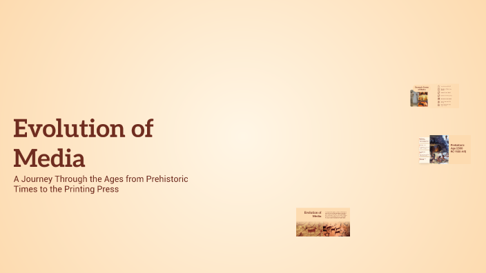Evolution of Media by juliahna cernal on Prezi