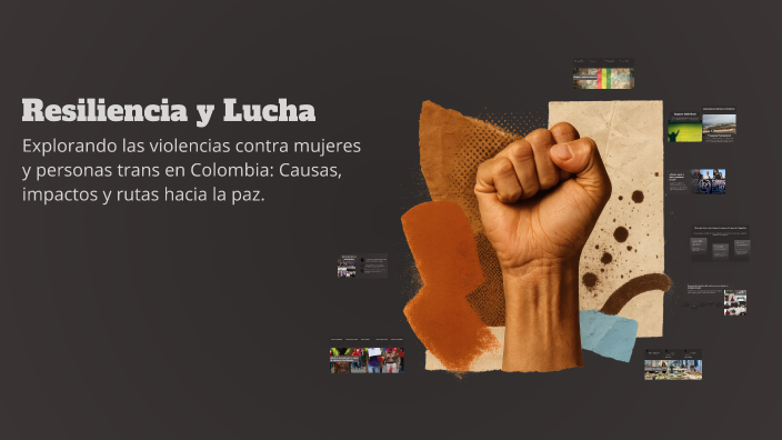 Resiliencia y Lucha by Elena Hernández on Prezi