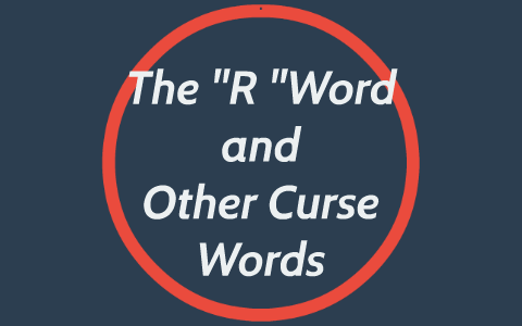 4 letter r word curse