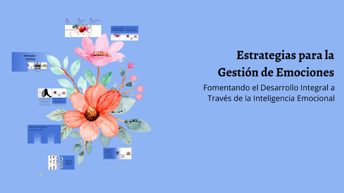 Estrategias para la Gestión de Emociones by Pau Ortíz on Prezi
