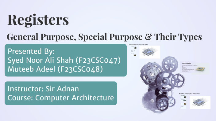 Muhammad Muteeb Registers in Computer Architecture by Muhammad Muteeb on Prezi