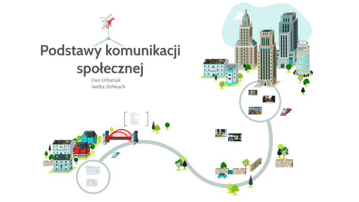 Podstawy komunikacji społecznej by Ewa Urbaniak on Prezi