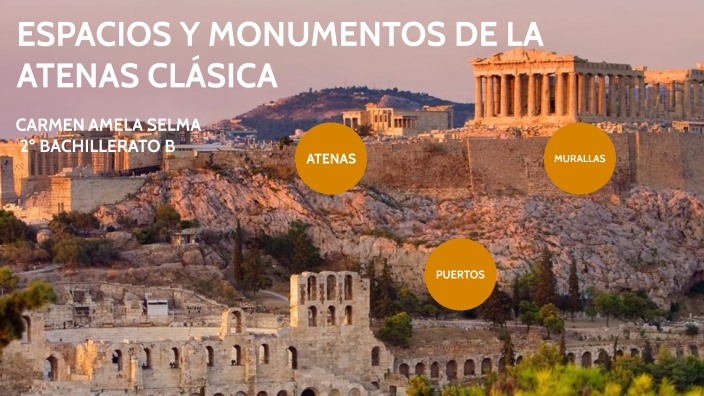 ESPACIOS Y MONUMENTOS DE LA ATENAS CLÁSICA by Carmen Amela Selma on Prezi