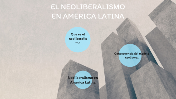 El Neoliberalismo En America Latina By Cesar Wilson Aldas Zorrilla On Prezi 5703