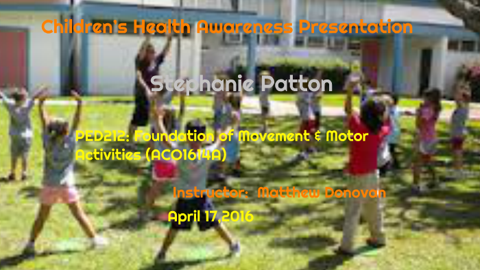 Children’s Health Awareness Presentation by stephanie patton on Prezi