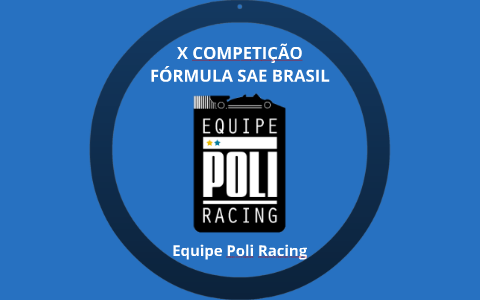 X Competição Fórmula SAE Brasil by Juliana Baumgarten on Prezi