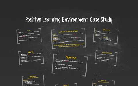 Positive Learning Environment Case Study by Amanda Boettcher on Prezi