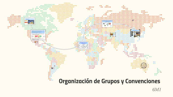 Organización de Grupos y Convenciones by on Prezi