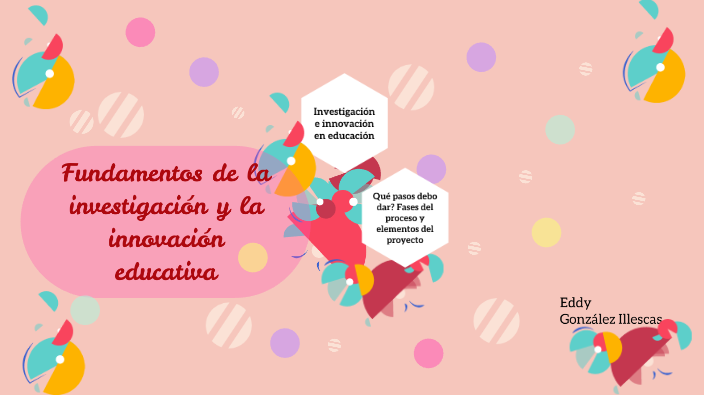 fundamentos de la investigación y la innovación educativa by Eddy
