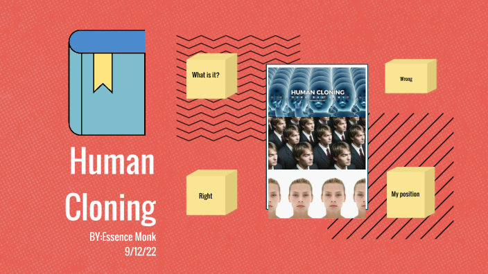 Human Cloning By Essence Monk On Prezi