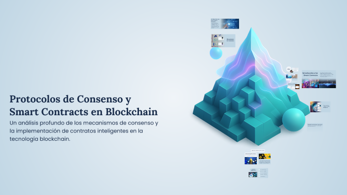 Protocolos de Consenso y Smart Contracts en Blockchain by Erika Uh on Prezi