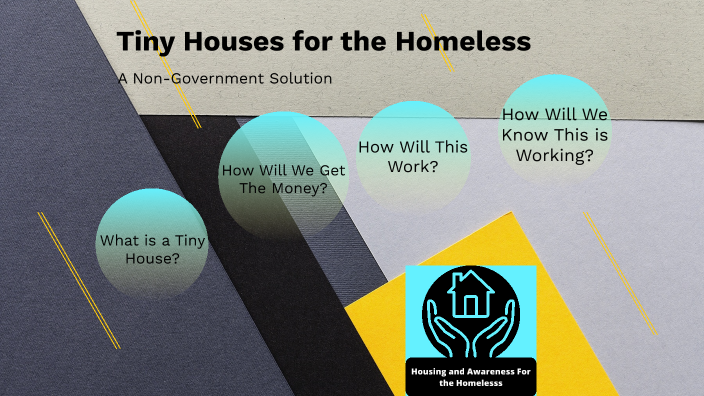 providing-tiny-houses-for-the-homeless-by-euan-phillips-on-prezi