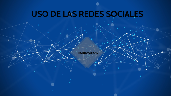 USO DE LAS REDES SOCIALES by camila osorio on Prezi