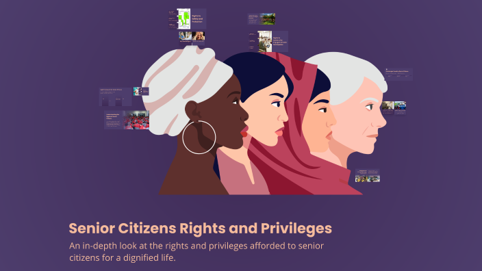 Senior Citizens Rights Senior Citizens Rights and Privileges by Rps Cenro Sta. Cruz on Prezi