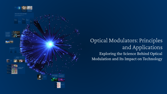 Perfect Vision Modulators Optical Modulators: Principles and Applications by Sanjeeva HA on Prezi