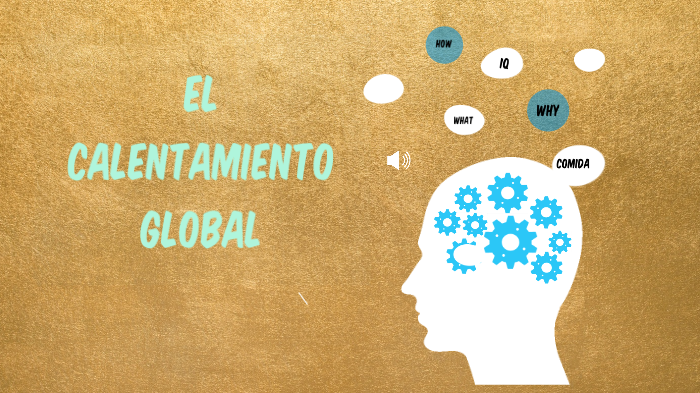 CALENTAMIENTO GLOBAL by Brenda Lizbeth Arellano Gonzalez on Prezi