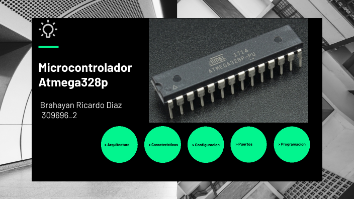 Microcontrolador Atmega328P by Ricardo Diaz on Prezi