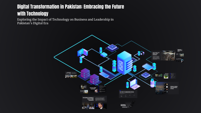 Digital Transformation in Pakistan: Embracing the Future with ...