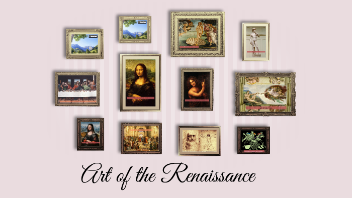 Art of the Renaissance by Buckingham Chickenbroth on Prezi