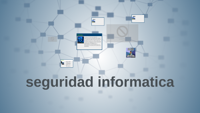 seguridad informatica by jeison lopez on Prezi