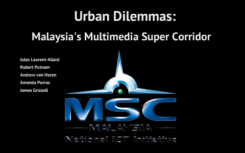 Malaysia's Multimedia Super Corridor by Amanda Porras