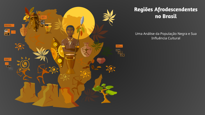 Regiões Afrodescendentes no Brasil by Rafael Dias on Prezi