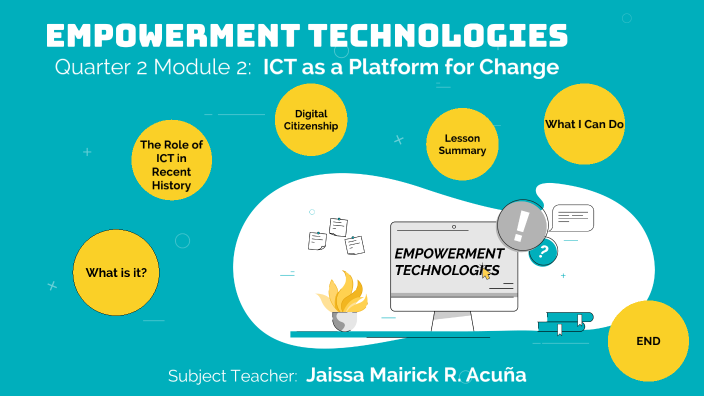 ICT as platform for change by JAISSA MAIRICK ACUNA on Prezi