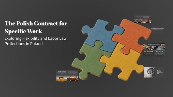 Polish Contract Example The Polish Contract for Specific Work by Wiktoria Piechulek on Prezi