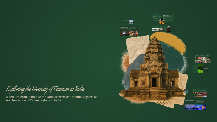 Exploring the Diversity of Tourism in India by suhas reddy on Prezi