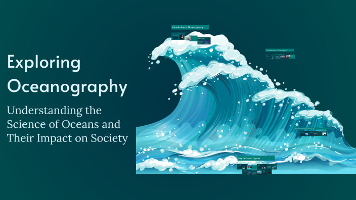 Exploring Oceanography by Maya Bernhardt on Prezi