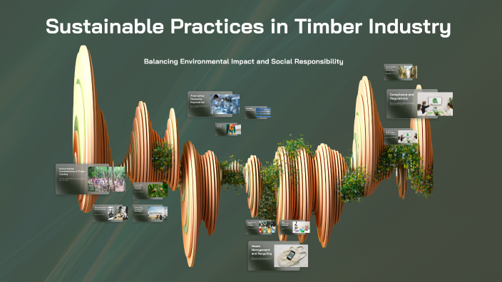Sustainable Practices in Timber Industry by Mr Wellings on Prezi