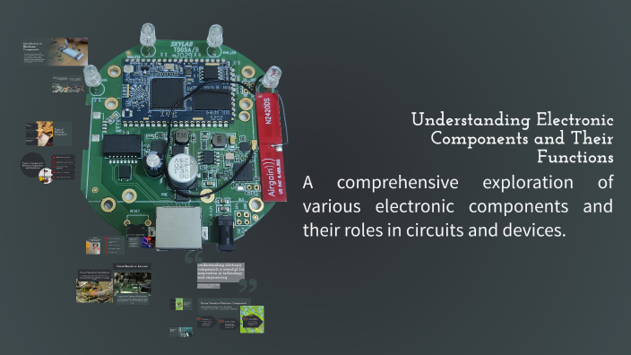 Understanding Electronic Components and Their Functions by Ghie Light ...
