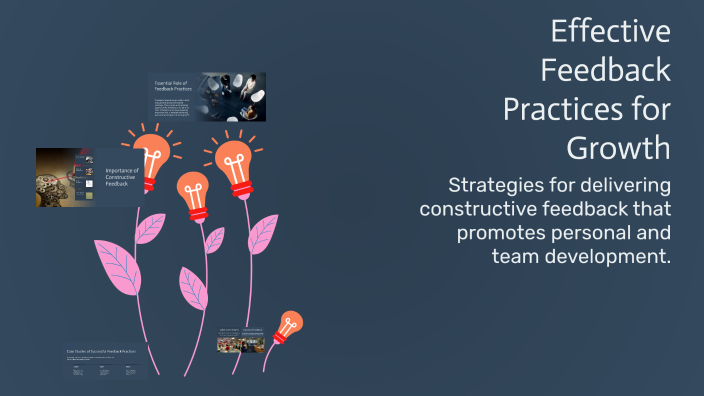 Effective Feedback Practices for Growth by gianna saspa on Prezi