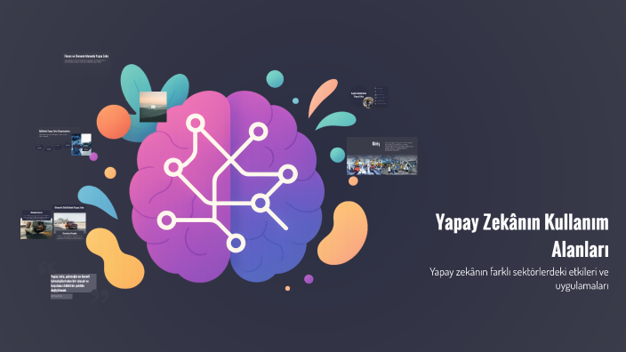 Yapay Zekânın Kullanım Alanları by yasin boztaş on Prezi