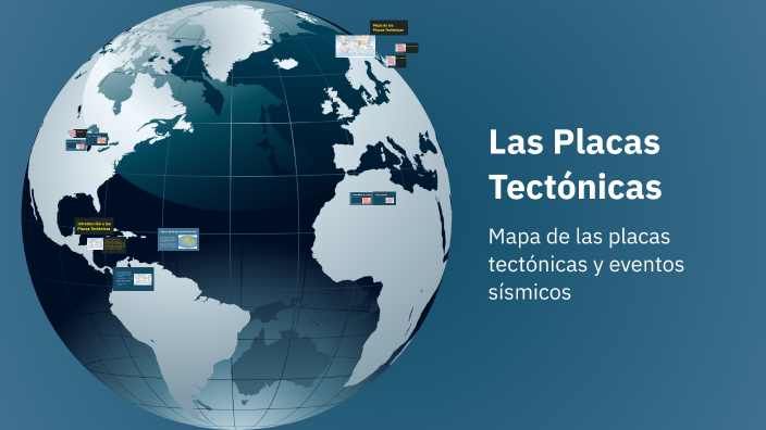 Las Placas Tectónicas by Desiree López Rodríguez on Prezi
