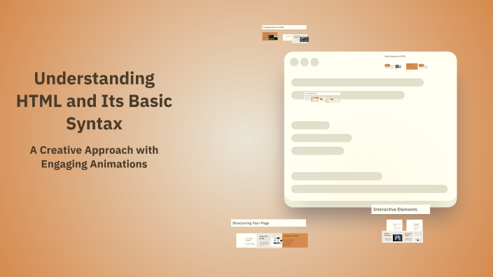 Understanding HTML and Its Basic Syntax by Raza Muhammad on Prezi