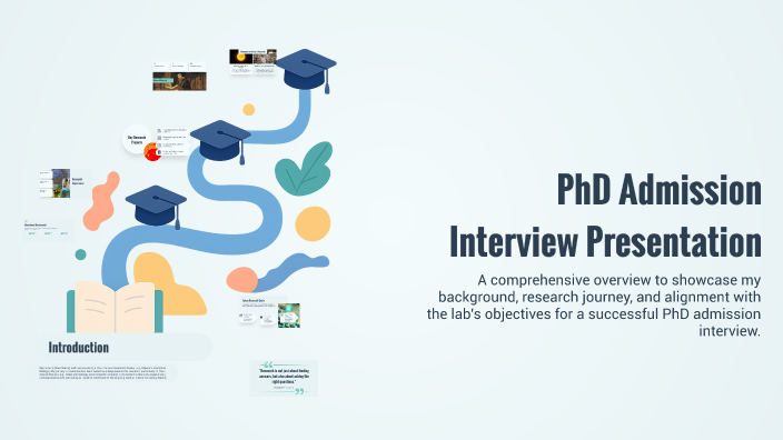 PhD Admission Interview Presentation by Mysha Nowrin on Prezi